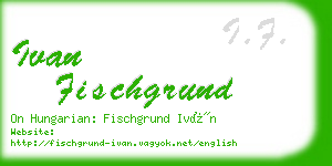 ivan fischgrund business card